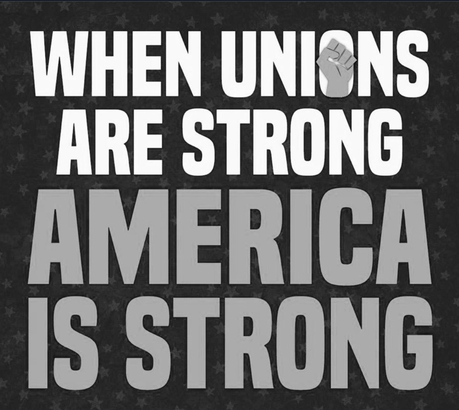 When Unions are Strong, America is Strong